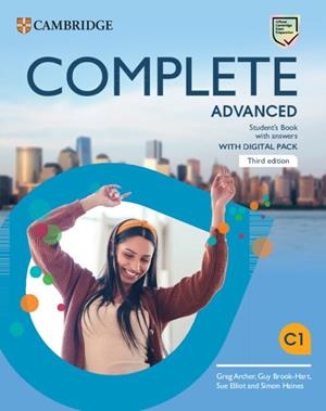 Complete Advanced Third edition. Student's Book with Answers with Digital Pack | 9781009162319 | Archer,Greg/Brook-Hart,Guy/Elliot,Sue/Haines,Simon | Librería Castillón - Comprar libros online Aragón, Barbastro