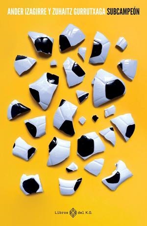 Subcampeón | 9788419119469 | Gurrutxaga, Zuhaitz / Izagirre, Ander | Librería Castillón - Comprar libros online Aragón, Barbastro