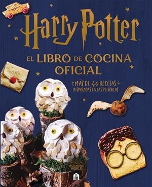 Harry Potter : El libro de cocina oficial | 9791259573056 | Wizarding World, J.K. Rowling | Librería Castillón - Comprar libros online Aragón, Barbastro