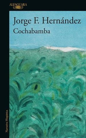 Cochabamba | 9788420477121 | Jorge F. Hernández | Librería Castillón - Comprar libros online Aragón, Barbastro