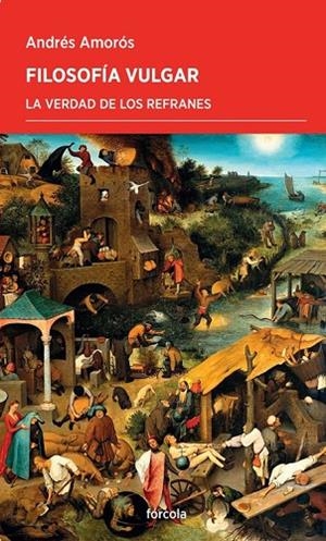Filosofía vulgar | 9788419969019 | Amorós, Andrés | Librería Castillón - Comprar libros online Aragón, Barbastro