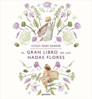El gran libro de las Hadas Flores | 9788419848185 | Cicely Mary Barker | Librería Castillón - Comprar libros online Aragón, Barbastro