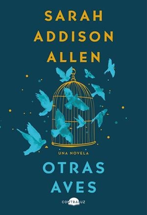 Otras aves | 9788418945861 | Addison Allen, Sarah | Librería Castillón - Comprar libros online Aragón, Barbastro