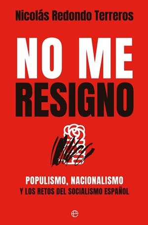 No me resigno | 9788413847122 | Redondo, Nicolás | Librería Castillón - Comprar libros online Aragón, Barbastro