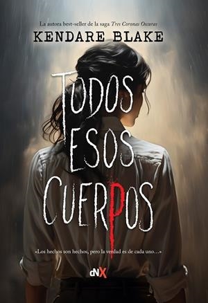 Todos esos cuerpos | 9788419467232 | Blake, Kendare | Librería Castillón - Comprar libros online Aragón, Barbastro