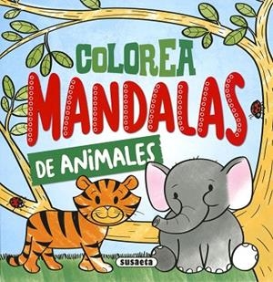 Colorea mandalas. Animales | 9788467783605 | Ediciones, Susaeta | Librería Castillón - Comprar libros online Aragón, Barbastro