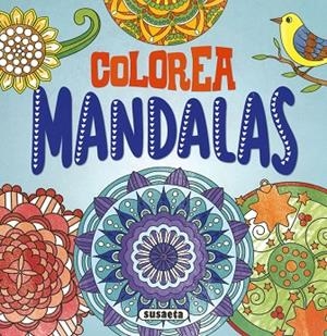 Colorea mandalas | 9788467783643 | Ediciones, Susaeta | Librería Castillón - Comprar libros online Aragón, Barbastro