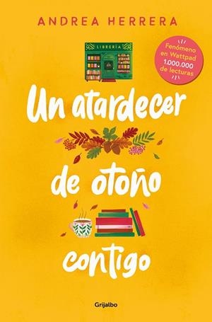 Un atardecer de otoño contigo | 9788425365775 | Andrea Herrera | Librería Castillón - Comprar libros online Aragón, Barbastro