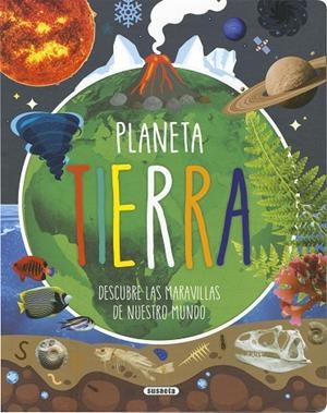 Planeta Tierra | 9788467799583 | Robichaud, Danielle/Dechênes, Valérie | Librería Castillón - Comprar libros online Aragón, Barbastro
