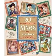 20 EXTRAORDINARIAS NIÑOS CAMBIARON MUNDO | 9788831281614 | Jacopo Olivieri; Rosalba Troiano | Librería Castillón - Comprar libros online Aragón, Barbastro