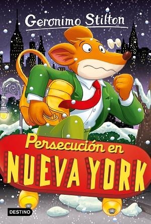 Persecución en Nueva York | 9788408275916 | Stilton, Geronimo | Librería Castillón - Comprar libros online Aragón, Barbastro
