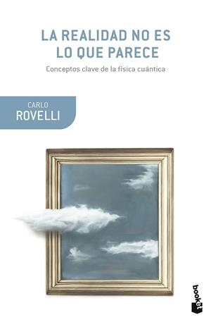 La realidad no es lo que parece | 9788411073547 | Rovelli, Carlo | Librería Castillón - Comprar libros online Aragón, Barbastro