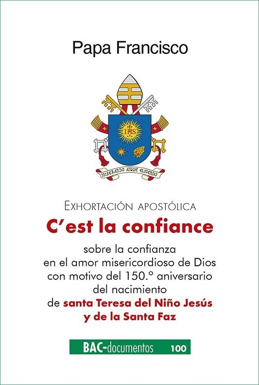 C'es la confiance. Exhortación apostólica sobre la confianza en el amor miserico | 9788422023128 | Francisco, Papa | Librería Castillón - Comprar libros online Aragón, Barbastro