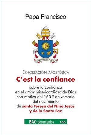 C'es la confiance. Exhortación apostólica sobre la confianza en el amor miserico | 9788422023128 | Francisco, Papa | Librería Castillón - Comprar libros online Aragón, Barbastro