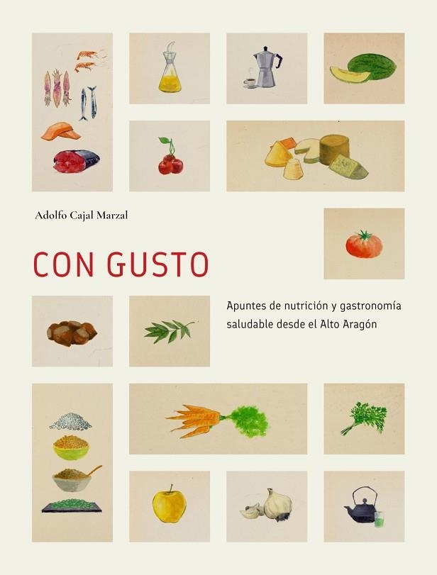 CON GUSTO | 9788481273311 | ADOLFO CAJAL MARZAL | Librería Castillón - Comprar libros online Aragón, Barbastro