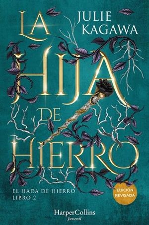 La hija de hierro | 9788410021860 | Kagawa, Julie | Librería Castillón - Comprar libros online Aragón, Barbastro