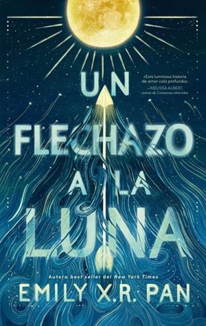 Un flechazo a la luna | 9788417854911 | Pan, Emily X.R. | Librería Castillón - Comprar libros online Aragón, Barbastro