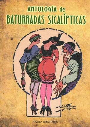 ANTOLOGÍA DE BATURRADAS SICALÍPTICAS | 9788412746617 | Librería Castillón - Comprar libros online Aragón, Barbastro