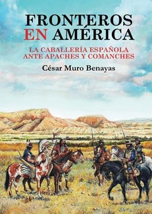 FRONTEROS EN AMERICA | 9788419038586 | Muro Benayas, César | Librería Castillón - Comprar libros online Aragón, Barbastro