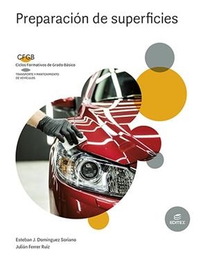 Preparación de superficies | 9788413218540 | Domínguez Soriano, Esteban José/Ferrer Ruiz, Julián | Librería Castillón - Comprar libros online Aragón, Barbastro