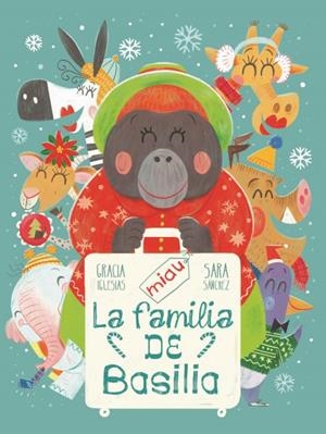 La familia de Basilia | 9788418753299 | Iglesias, Gracia/Sanchez, Sara | Librería Castillón - Comprar libros online Aragón, Barbastro