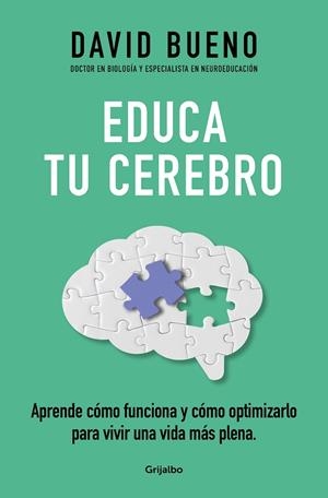 Educa tu cerebro | 9788425365621 | David Bueno | Librería Castillón - Comprar libros online Aragón, Barbastro