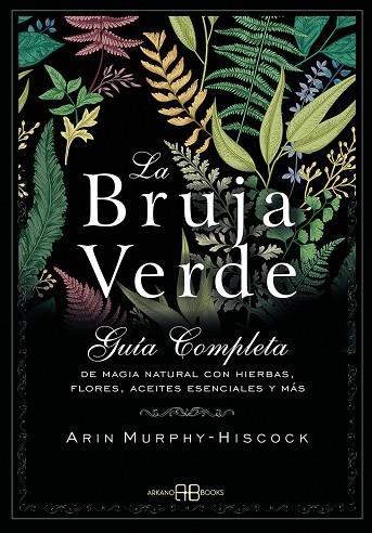La bruja verde | 9788415292913 | Murphy-Hiscock, Arin | Librería Castillón - Comprar libros online Aragón, Barbastro
