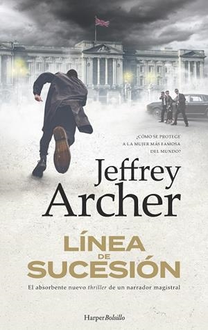 Línea de sucesión | 9788419809261 | Archer, Jeffrey | Librería Castillón - Comprar libros online Aragón, Barbastro