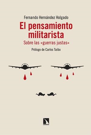 El pensamiento militarista | 9788413529004 | Hernández Holgado, Fernando | Librería Castillón - Comprar libros online Aragón, Barbastro