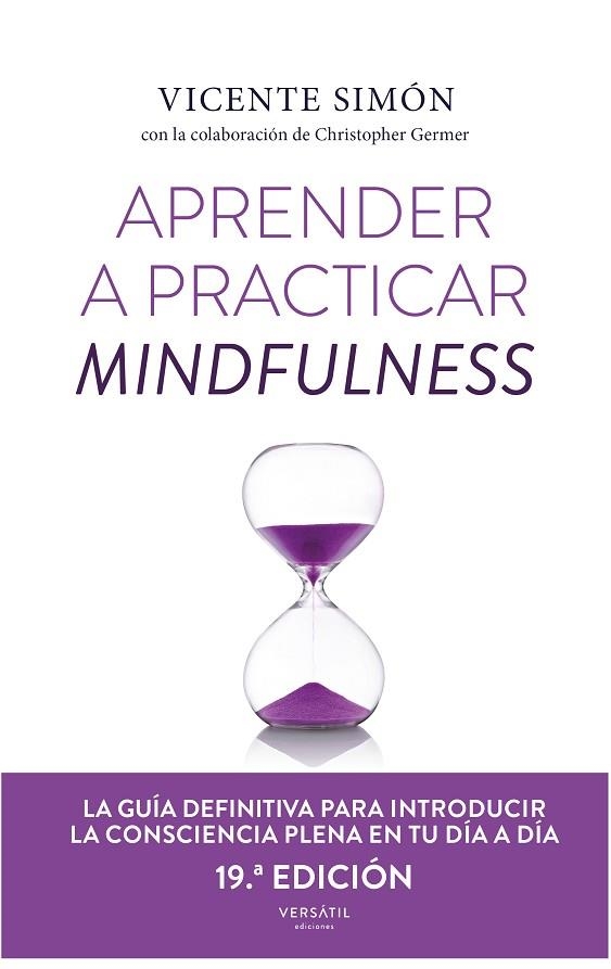 APRENDER A PRACTICAR MINDFULNESS | 9788418883798 | Simón, Vicente/Gember, Christopher | Librería Castillón - Comprar libros online Aragón, Barbastro