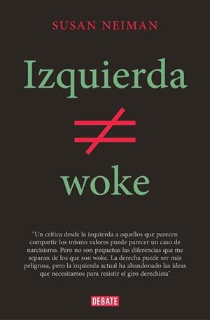 Izquierda no es woke | 9788419642349 | Susan Neiman | Librería Castillón - Comprar libros online Aragón, Barbastro