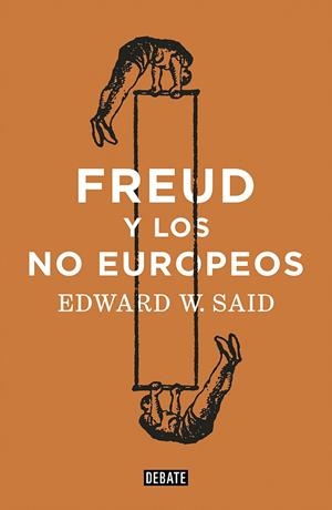 Freud y los no europeos | 9788418056888 | Edward W. Said | Librería Castillón - Comprar libros online Aragón, Barbastro