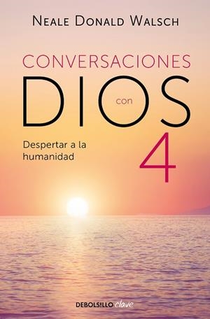 Conversaciones con Dios IV | 9788466375641 | Neale Donald Walsch | Librería Castillón - Comprar libros online Aragón, Barbastro