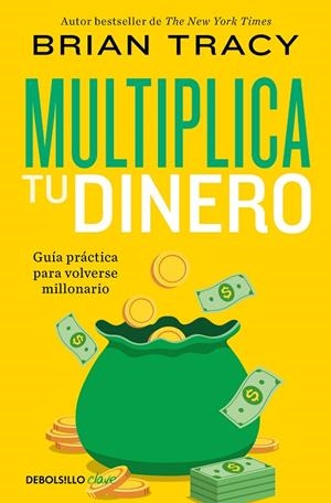 Multiplica tu dinero | 9788466372862 | Brian Tracy | Librería Castillón - Comprar libros online Aragón, Barbastro