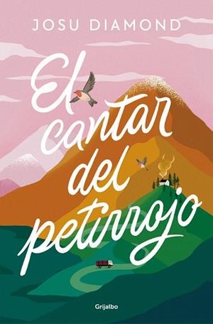 El cantar del petirrojo | 9788425366628 | Josu Diamond | Librería Castillón - Comprar libros online Aragón, Barbastro