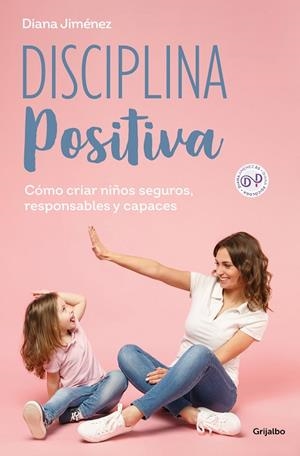 Disciplina positiva | 9788425365140 | Diana Jiménez | Librería Castillón - Comprar libros online Aragón, Barbastro