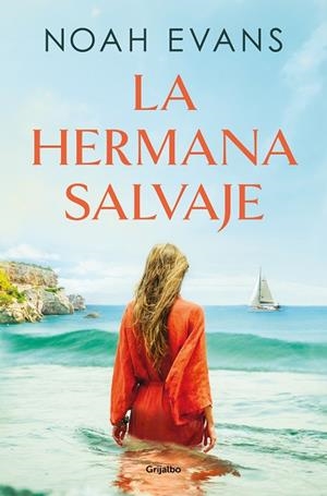 La hermana salvaje | 9788425366741 | Noah Evans | Librería Castillón - Comprar libros online Aragón, Barbastro