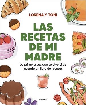 Las recetas de mi madre | 9788425366499 | Toñi y Lorena (@lasrecetasdemimadre) | Librería Castillón - Comprar libros online Aragón, Barbastro
