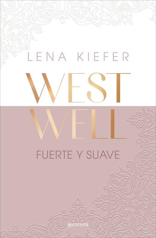 Fuerte y suave (Westwell  1) | 9788419746887 | Lena Kiefer | Librería Castillón - Comprar libros online Aragón, Barbastro