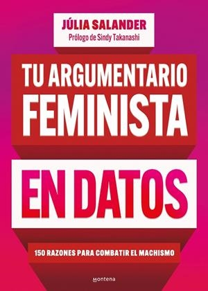Tu argumentario feminista en datos | 9788419848581 | Júlia Salander | Librería Castillón - Comprar libros online Aragón, Barbastro