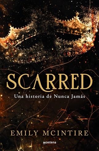 Scarred: una historia de Nunca Jamás | 9788419650351 | Emily McIntire | Librería Castillón - Comprar libros online Aragón, Barbastro
