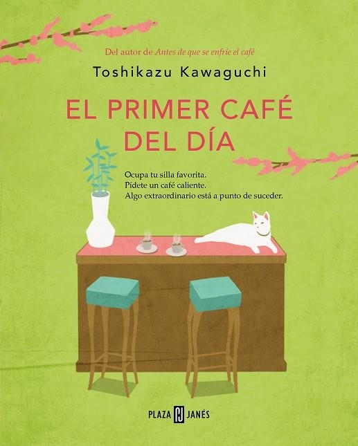 El primer café del día (Antes de que se enfríe el café  3) | 9788401032905 | Toshikazu Kawaguchi | Librería Castillón - Comprar libros online Aragón, Barbastro