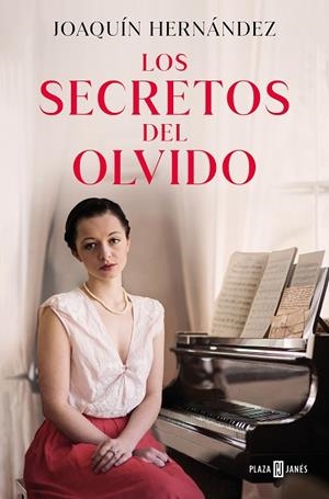 Los secretos del olvido | 9788401031694 | Joaquín Hernández | Librería Castillón - Comprar libros online Aragón, Barbastro