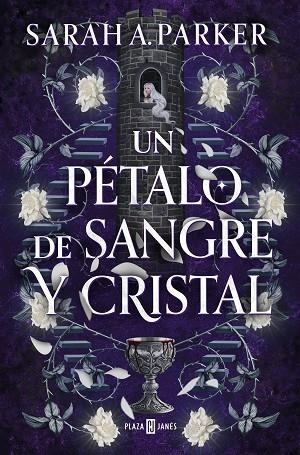 Un pétalo de sangre y cristal | 9788401032035 | Sarah A. Parker | Librería Castillón - Comprar libros online Aragón, Barbastro