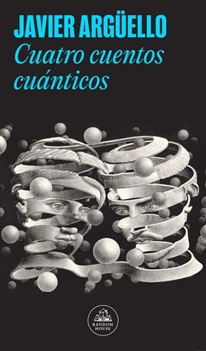 Cuatro cuentos cuánticos | 9788439743095 | Javier Argüello | Librería Castillón - Comprar libros online Aragón, Barbastro