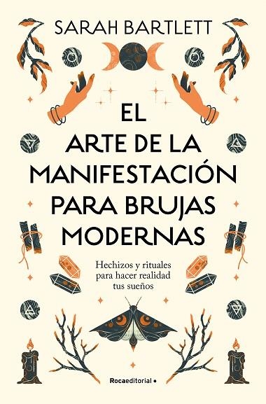 El arte de la manifestación para brujas modernas | 9788419743770 | Sarah Bartlett | Librería Castillón - Comprar libros online Aragón, Barbastro