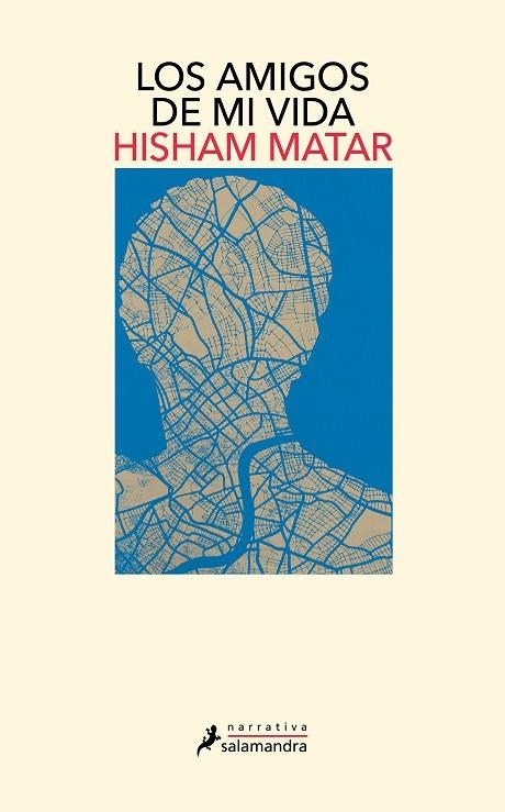 Los amigos de mi vida | 9788419456373 | Hisham Matar | Librería Castillón - Comprar libros online Aragón, Barbastro
