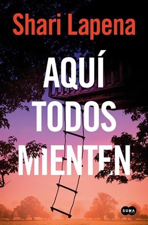 Aquí todos mienten | 9788491299578 | Shari Lapena | Librería Castillón - Comprar libros online Aragón, Barbastro