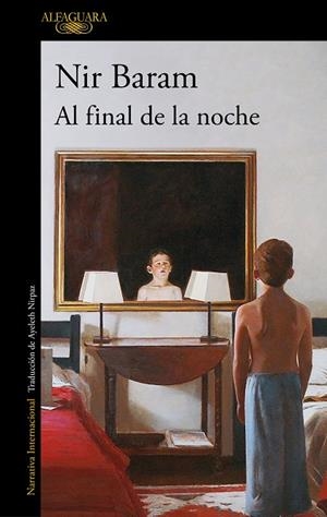 Al final de la noche | 9788420455532 | Nir Baram | Librería Castillón - Comprar libros online Aragón, Barbastro