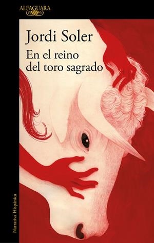 En el reino del toro sagrado | 9788420477138 | Jordi Soler | Librería Castillón - Comprar libros online Aragón, Barbastro